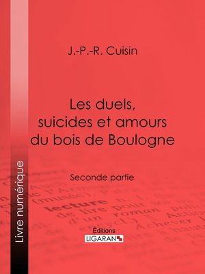 cover image of Les duels, suicides et amours du bois de Boulogne